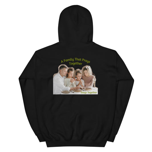 A Family That Prays 2gether Unisex Hoodie